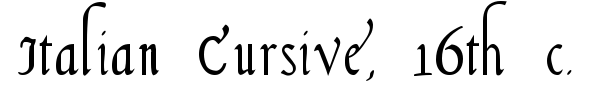 Italian Cursive, 16th c. font preview